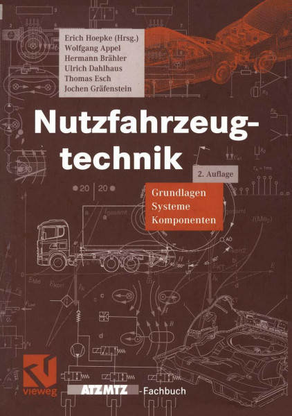 Nutzfahrzeugtechnik: Grundlagen, Systeme, Komponenten (ATZ/MTZ-Fachbuch)