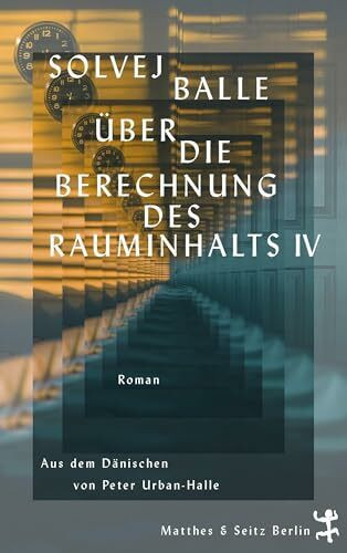 Über die Berechnung des Rauminhalts IV: Roman