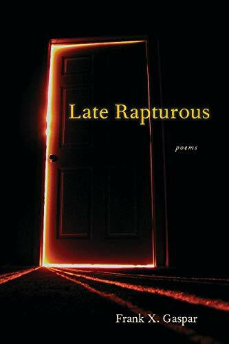 Late Rapturous (Autumn House Poetry)