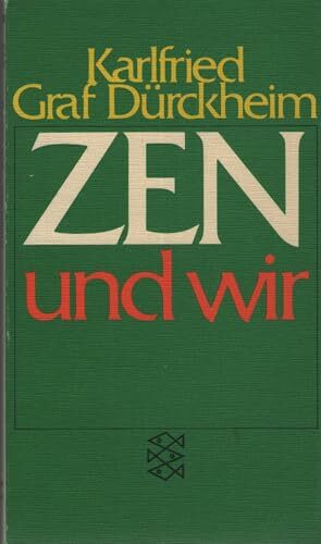 Zen und wir
