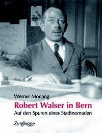 Robert Walser in Bern