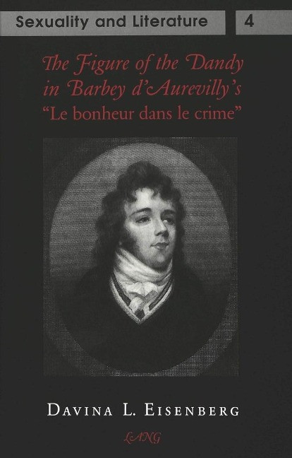 The Figure of the Dandy in Barbey d'Aurevilly's �Le bonheur dans le crime�