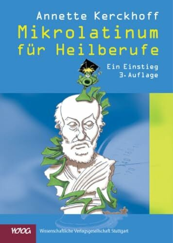 Mikrolatinum für Heilberufe: Ein Einstieg