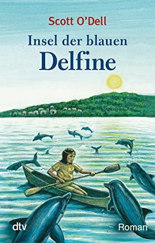 Insel der blauen Delfine Scott O'Dell. Dt. von Roswitha Plancherel-Walter O'Dell - Bild 6