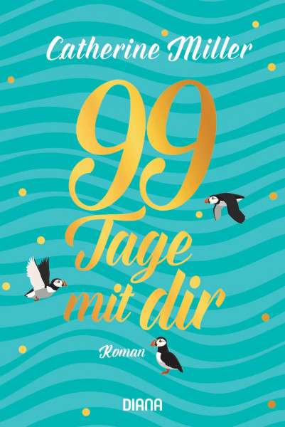 99 Tage mit dir: Roman