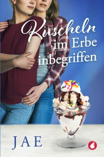 Kuscheln im Erbe inbegriffen (Herausforderung Liebe, Band 1)