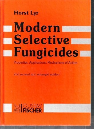 Modern Selective Fungicides: Properties, Applications, Mechanisms of Action