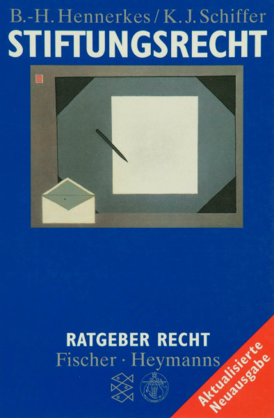 Stiftungsrecht: Gutes tun und Vermögen sichern privat und im Unternehmen (Fischer Taschenbücher)