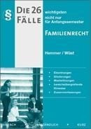 26 wichtigsten Fälle zum Familienrecht