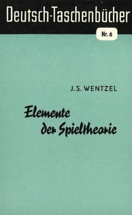 Elemente der Spieltheorie Elemente der Spieltheorie