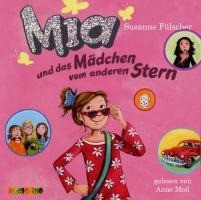 Mia und das Mädchen vom anderen Stern