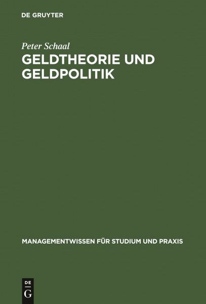 Geldtheorie und Geldpolitik (Managementwissen für Studium und Praxis)