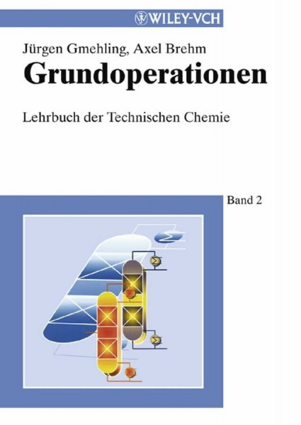 Lehrbuch der Technischen Chemie / Grundoperationen
