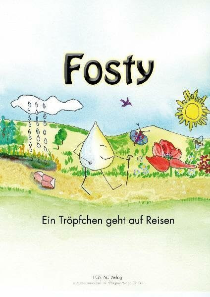 Fosty: Ein Tröpfchen geht auf Reisen