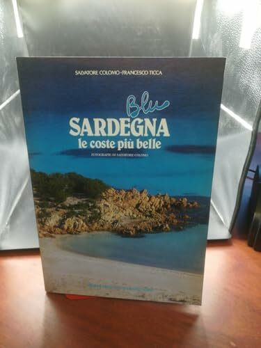 Sardegna blu. Le coste più belle