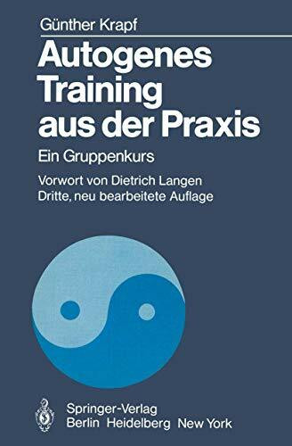 Autogenes Training aus der Praxis. Ein Gruppenkurs