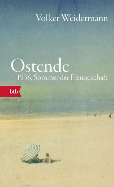 Ostende. 1936, Sommer der Freundschaft