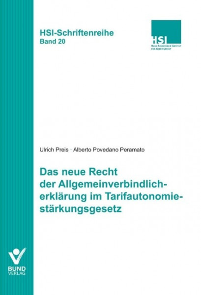 Das neue Recht der Allgemeinverbindlicherklärung im Tarifautonomiestärkungsgesetz