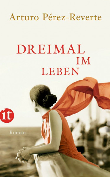 Dreimal im Leben: Roman | Triple-Chance-Romance zwischen Buenos Aires, Nizza und dem Ballsaal eines Ozeandampfers (insel taschenbuch)