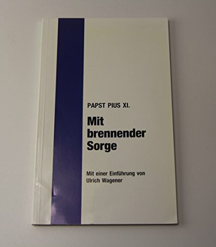 Mit brennender Sorge