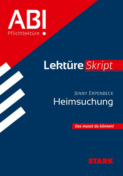 STARK Jenny Erpenbeck: Heimsuchung - Deutsch - LektüreSkript (Skripte / Abi - Auf einen Blick!)