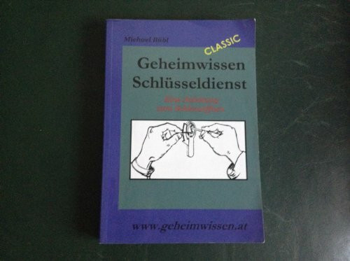 Geheimwissen Schlüsseldienst: Eine Anleitung zum Schlossöffnen