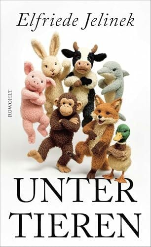 Unter Tieren: Das neue literarische Meisterwerk der Nobelpreisträgerin für Literatur