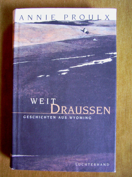 Weit draußen. Geschichten aus Wyoming