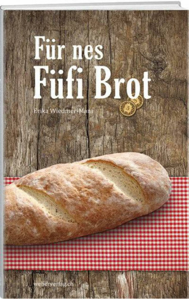 Für nes Füfi Brot: Mundartgeschichten