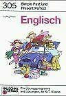 Englisch: Simple Past & Present Perfect. Ab 6./7. Klasse (Hauschka Lernprogramme und Trainingsbücher: Englisch)