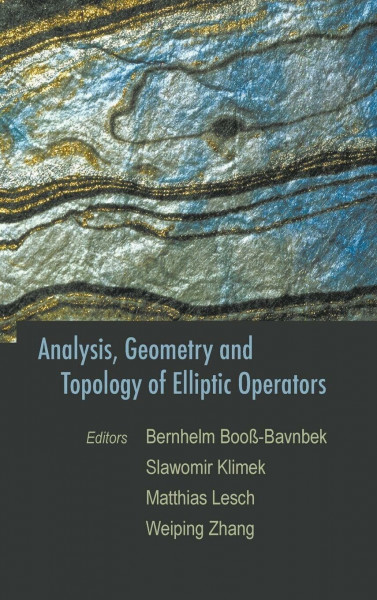 ANALYSIS, GEOMETRY & TOPOLOGY OF ELLIP..: Papers in Honer of Krysztof P