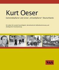 Kurt Oeser Gemeindepfarrer und erster "Umweltpfarrer" Deutschlands