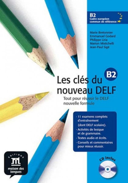 Les clés du nouveau DELF B2. Nouvelle édition. Cahier d'activités + MP3-Download