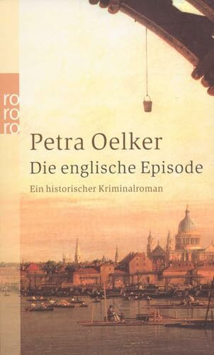Die englische Episode: Ein historischer Hamburg-Krimi (Rosina-Zyklus, Band 6)