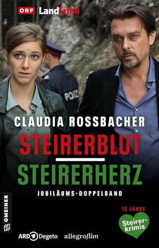 Steirerblut/Steirerherz: Kriminalroman (LKA-Ermittler Sandra Mohr und Sascha Bergmann)