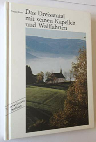 Das Dreisamtal mit seinen Kapellen und Wallfahrten