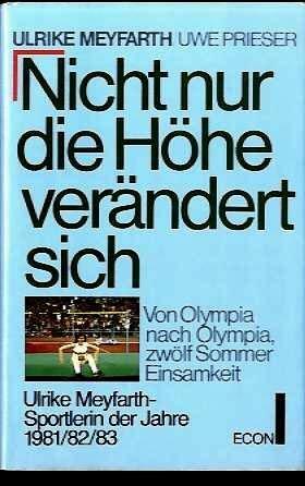 Nicht nur die Höhe verändert sich. Von Olympia zu Olympia. Zwölf Jahre Einsamkeit Nicht nur die Höhe verändert sich. Von Olympia zu Olympia. Zwölf Jahre Einsamkeit