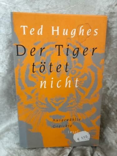 Der Tiger tötet nicht: Ausgewählte Gedichte. Englisch und deutsch
