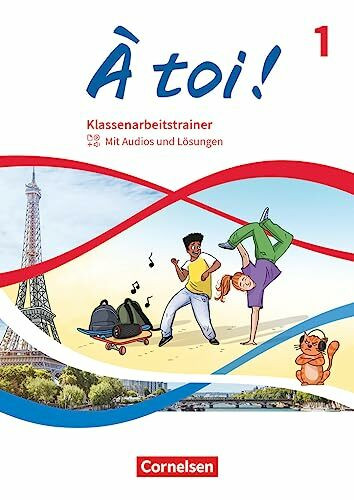 À toi ! - Ausgabe ab 2022 - Band 1: Klassenarbeitstrainer - Mit Audios und Lösungen