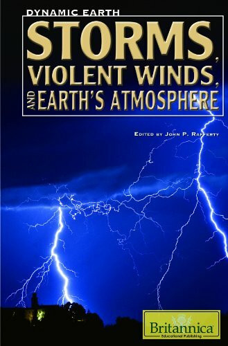 Storms, Violent Winds, and Earth's Atmosphere (Dynamic Earth)