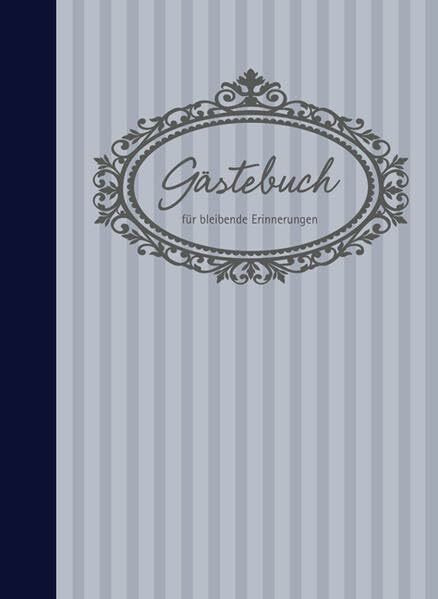 Gästebuch: für bleibende Erinnerungen