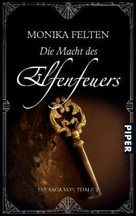 Die Macht des Elfenfeuers: Die Saga von Thale 2
