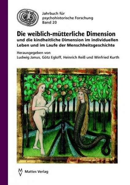 Die weiblich-mütterliche Dimension und die kindheitliche Dimension im individuellen Leben und im Laufe der Menschheitsgeschichte