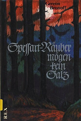 Spessarträuber mögen kein Salz