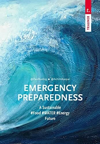 Emergency Preparedness: A Sustainable #Food #WATER #Energy Future Emergency Preparedness: A Sustainable #Food #WATER #Energy Future