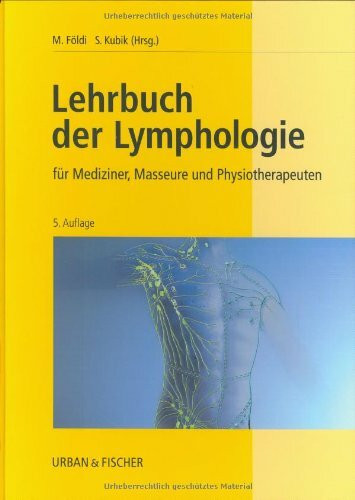 Lehrbuch der Lymphologie. Für Mediziner und Physiotherapeuten