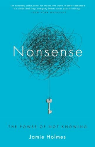 Nonsense: The Power of Not Knowing