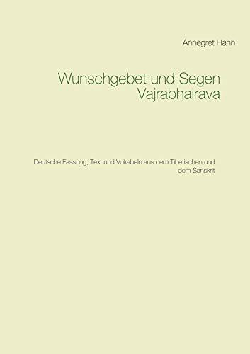 Wunschgebet und Segen Vajrabhairava