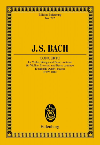 Konzert E-Dur: BWV 1042. Violine, Streicher und Basso continuo. Studienpartitur. (Eulenburg Studienpartituren)