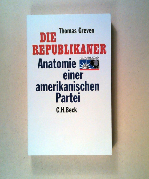Die Republikaner: Anatomie einer amerikanischen Partei